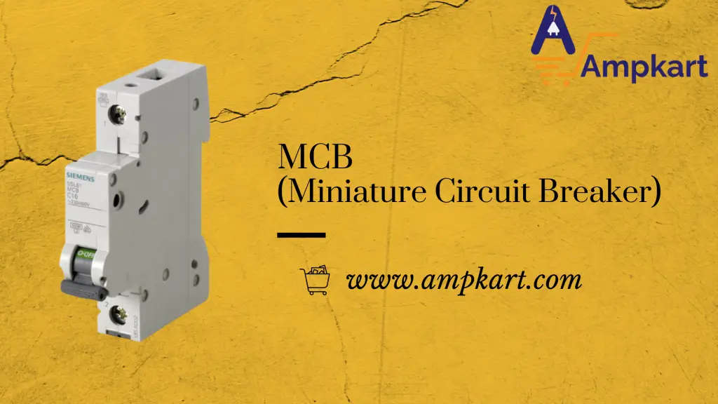 MCB (Miniature Circuit Breaker)