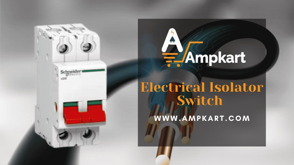 Electrical Isolator Switch