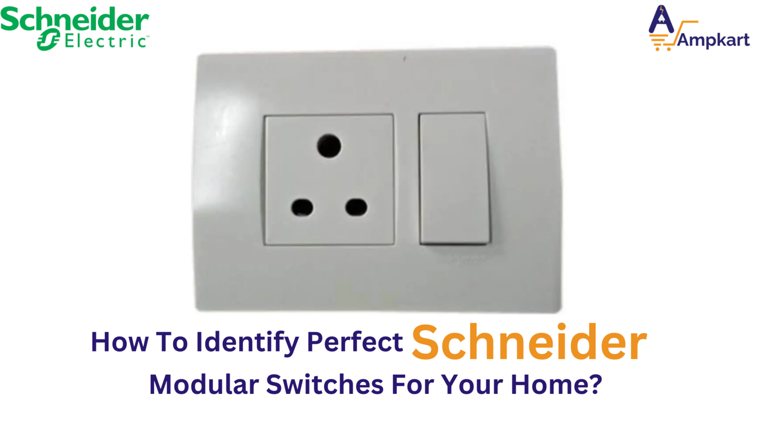 Which Modular Switch Will Fit With Your Schneider Switchboard? Ampkart